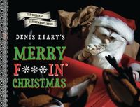 Merry F#%$in' Christmas by Denis Leary