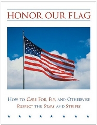 Honor Our Flag by David Singleton
