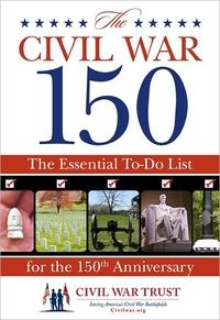 The Civil War 150 by Civil War Trust