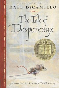 The Tale Of Despereaux by Kate DiCamillo