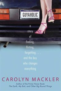 Guyaholic by Carolyn Mackler