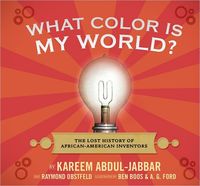 What Color Is My World? by Kareem Abdul-Jabbar