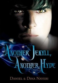 Another Jekyll, Another Hyde by Dina Nayeri