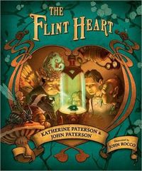 The Flint Heart by Katherine Paterson