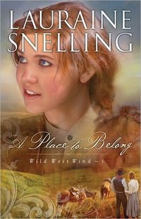 A Place To Belong by Lauraine Snelling