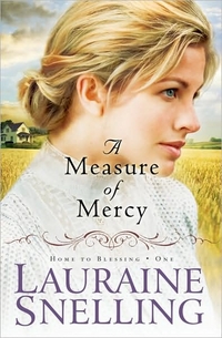 Measure Of Mercy by Lauraine Snelling