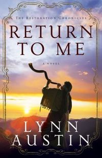 Return To Me by Lynn Austin