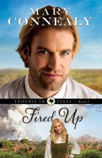 Fired Up by Mary Connealy