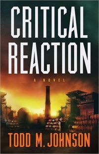 Critical Reaction by Todd M. Johnson