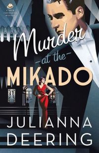Murder At The Mikado by Julianna Deering