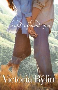 Until I Found You by Victoria Bylin