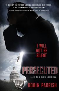 Persecuted by Robin Parrish