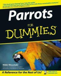 Parrots For Dummies by Nikki Moustaki