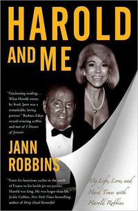 Harold And Me: My Life, Love, And Hard Times With Harold Robbins by Jann Robbins