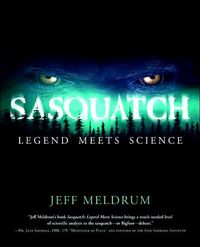 Sasquatch by Jeff Meldrum