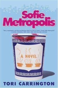 Sofie Metropolis by Tori Carrington