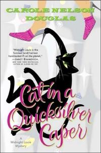 Cat in a Quicksilver Caper by Carole Nelson Douglas