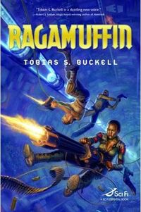 Ragamuffin by Tobias S. Buckell