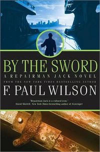 By the Sword by F. Paul Wilson