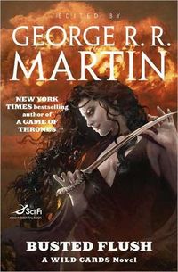 Busted Flush by George R.R. Martin