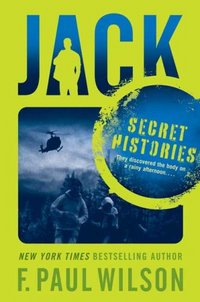 Jack: Secret Histories by F. Paul Wilson