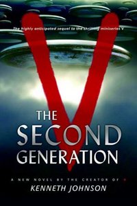 V: The Second Generation by Kenneth Johnson