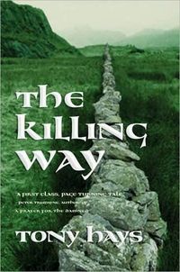 The Killing Way by Tony Hays
