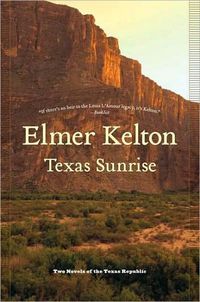 Texas Sunrise by Elmer Kelton