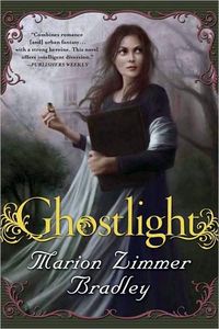 Ghostlight by Marion Zimmer Bradley