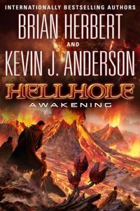 Hellhole Awakening by Brian Herbert