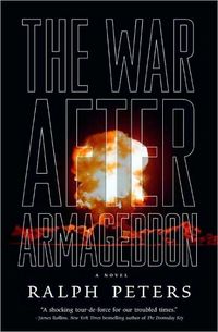 The War After Armageddon by Ralph Peters
