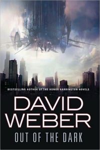 Out of the Dark by David Weber