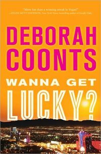 Excerpt of Wanna Get Lucky? by Deborah Coonts