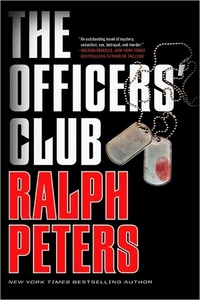 The Officers' Club by Ralph Peters