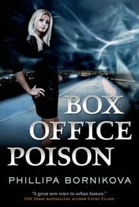 Box Office Poison by Phillipa Bornikova