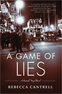 Game Of Lies by Rebecca Cantrell