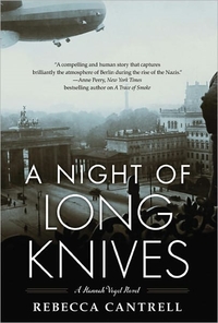 A Night Of Long Knives by Rebecca Cantrell