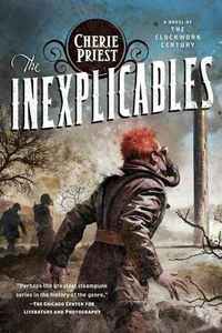 The Inexplicables by Cherie Priest