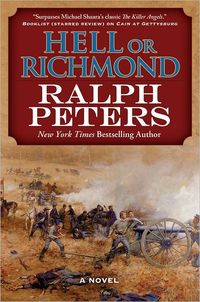 Hell or Richmond by Ralph Peters