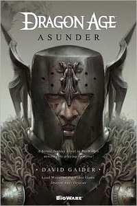Dragon Age Asunder by David Gaider