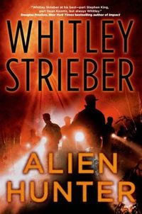 Alien Hunter by Whitley Strieber