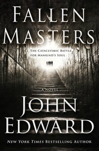 Fallen Masters by John Edward