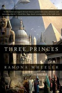Three Princes by Ramona Louise Wheeler