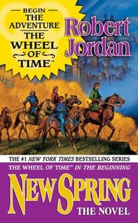 New Spring by Robert Jordan