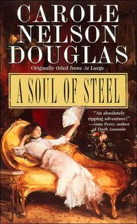 A Soul of Steel by Carole Nelson Douglas