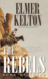 The Rebels by Elmer Kelton