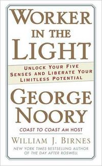 Worker in the Light by George R. Noory
