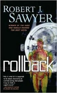 Rollback by Robert J. Sawyer