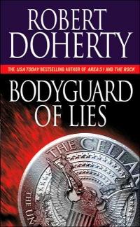 Bodyguard of Lies by Robert Doherty