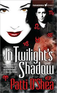 In Twilight's Shadow by Patti O'Shea